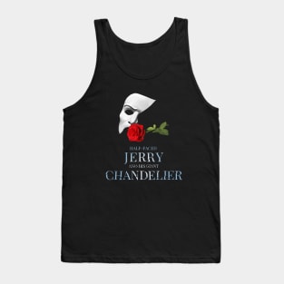 "Half Faced Jerry and his Giant Chandelier" from ANYTHING GOES Tank Top